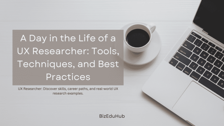 A Day in the Life of a UX Researcher: Tools, Techniques, and Best Practices UX Researcher