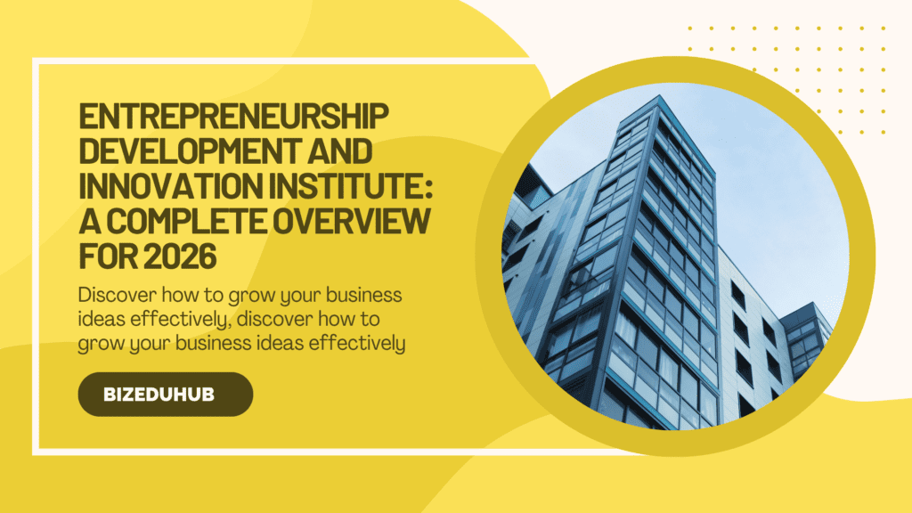 Entrepreneurship Development & Innovation Institute